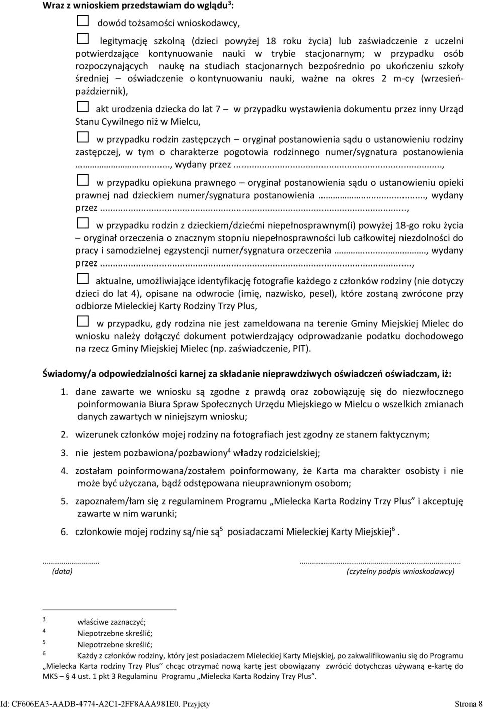 (wrzesieńpaździernik), akt urodzenia dziecka do lat 7 w przypadku wystawienia dokumentu przez inny Urząd Stanu Cywilnego niż w Mielcu, w przypadku rodzin zastępczych oryginał postanowienia sądu o