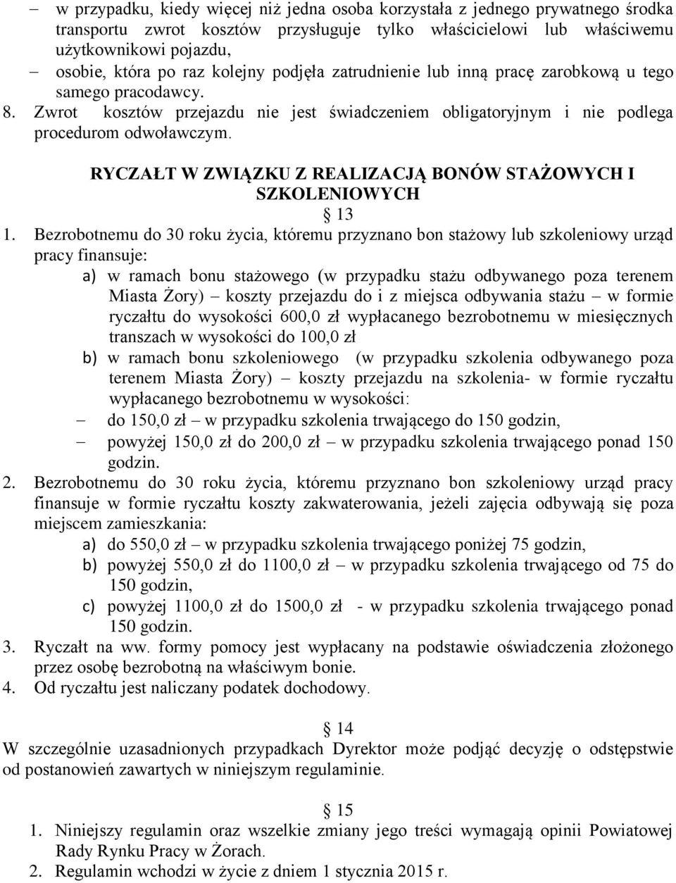 RYCZAŁT W ZWIĄZKU Z REALIZACJĄ BONÓW STAŻOWYCH I SZKOLENIOWYCH 13 1.