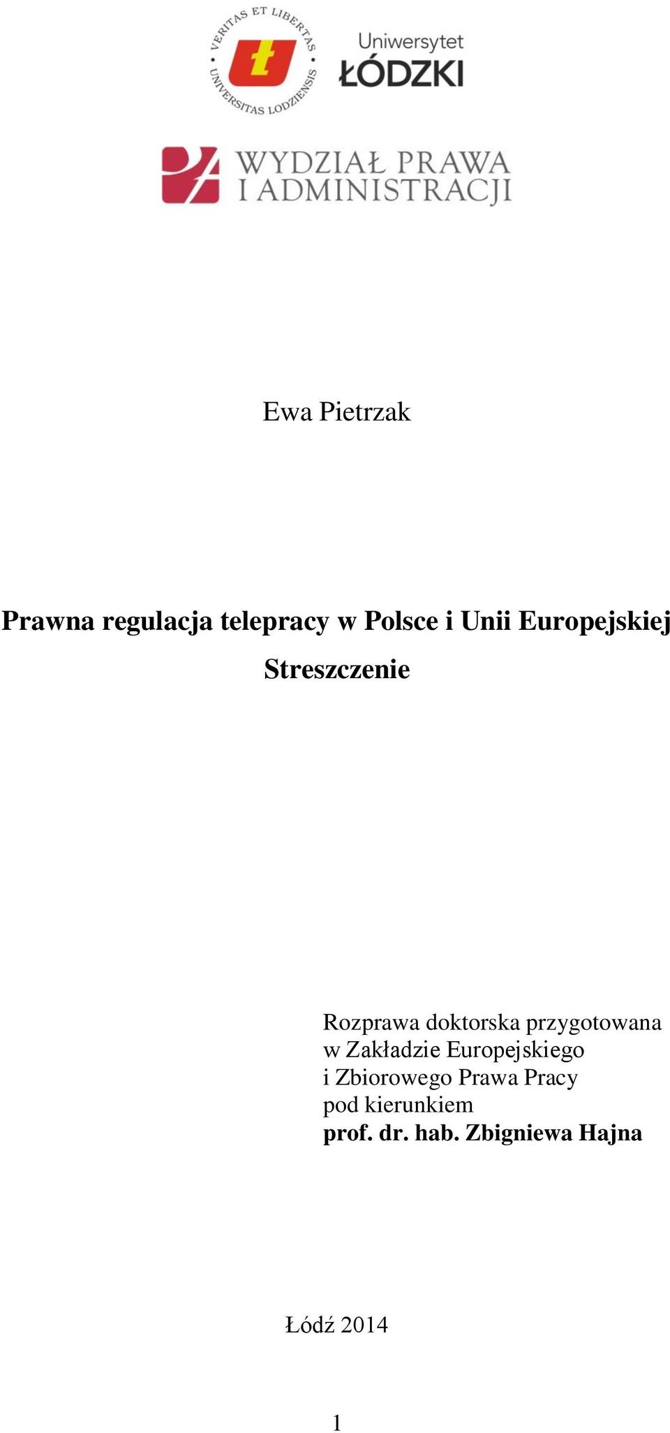 przygotowana w Zakładzie Europejskiego i Zbiorowego