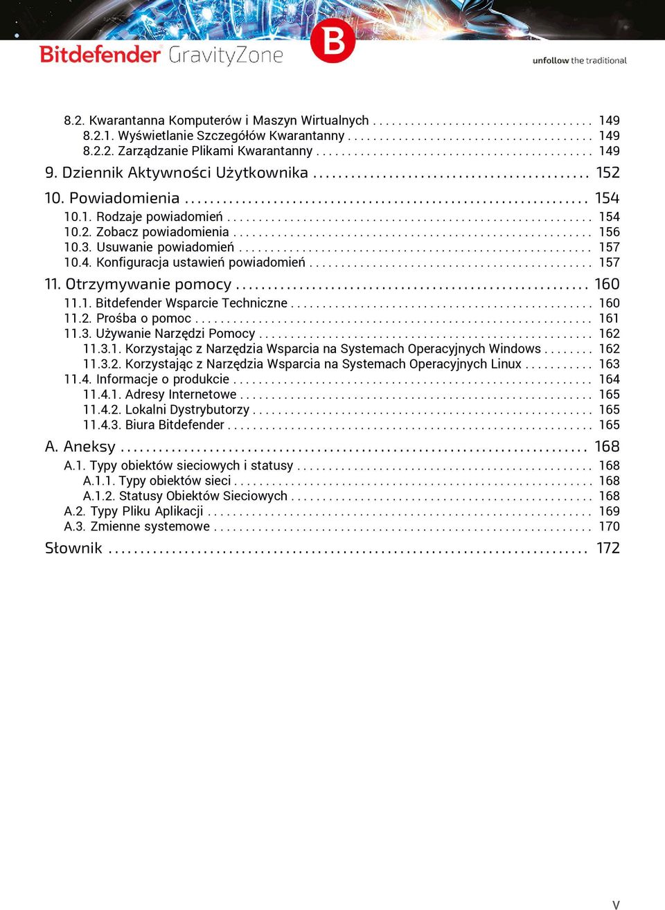 1. Rodzaje powiadomień.......................................................... 154 10.2. Zobacz powiadomienia......................................................... 156 10.3. Usuwanie powiadomień.