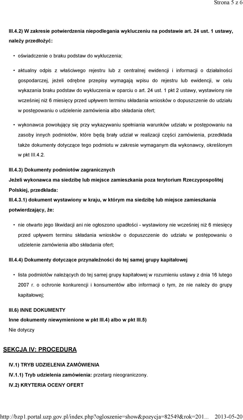 przepisy wymagają wpisu do rejestru lub ewidencji, w celu wykazania braku podstaw do wykluczenia w oparciu o art. 24 ust.