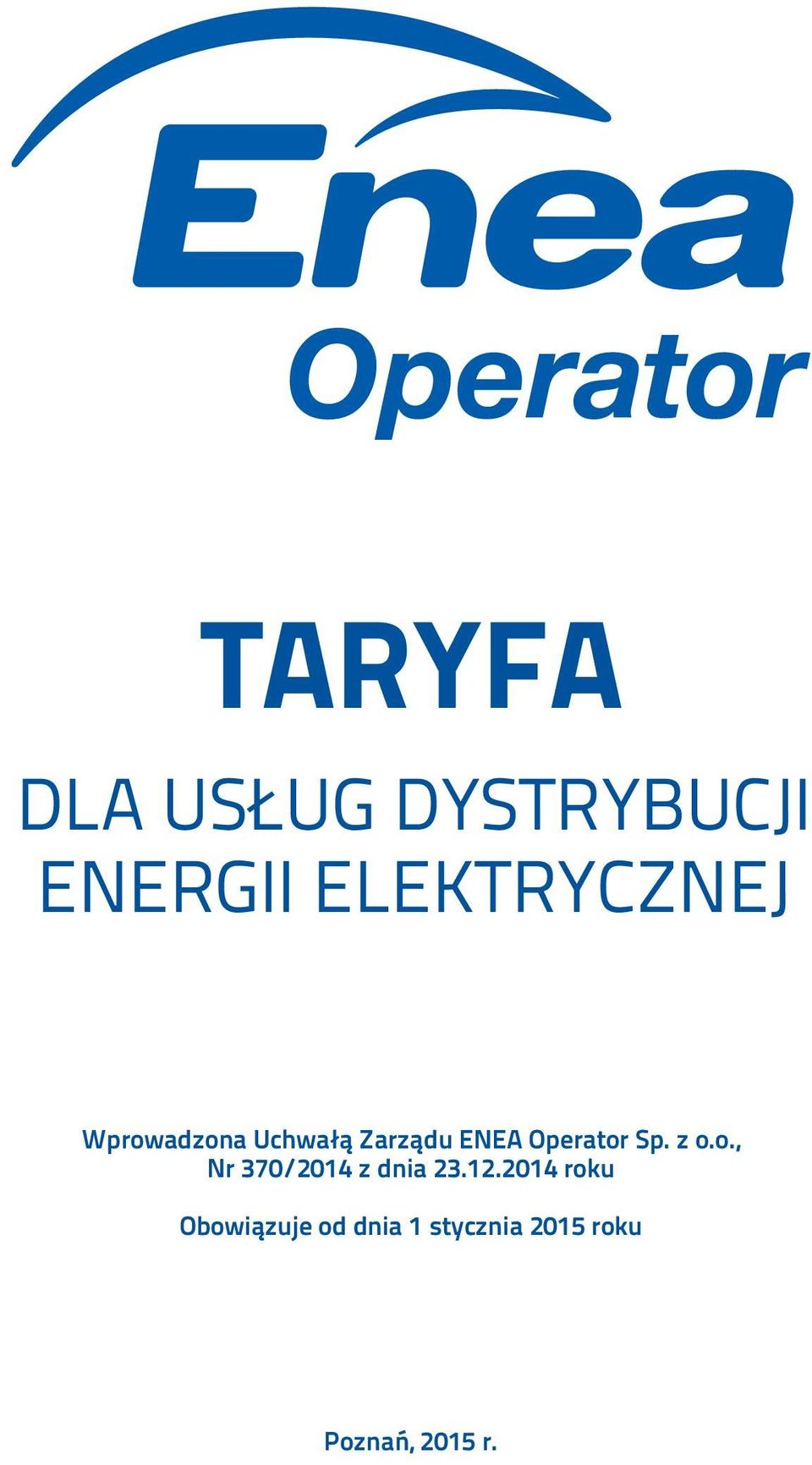 Operator Sp. z o.o., Nr 370/2014 z dnia 23.12.