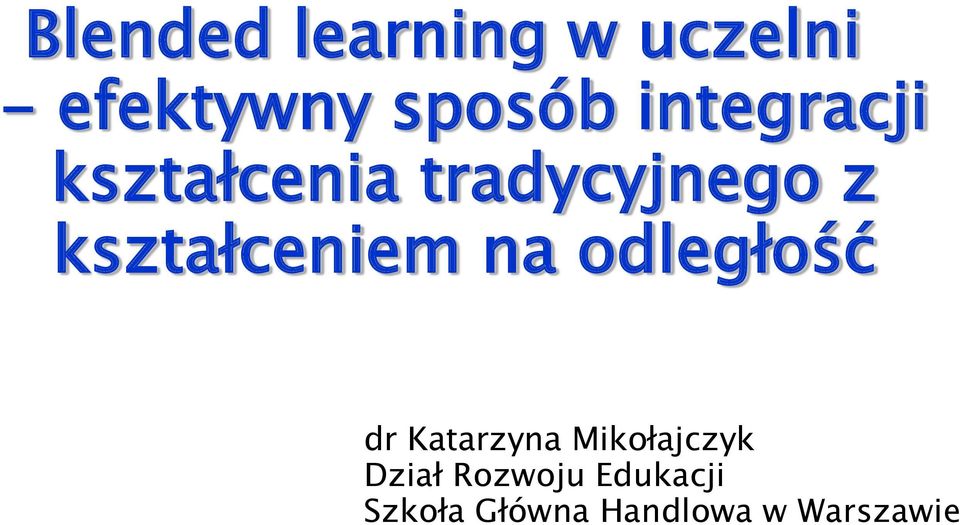 kształceniem na odległość dr Katarzyna