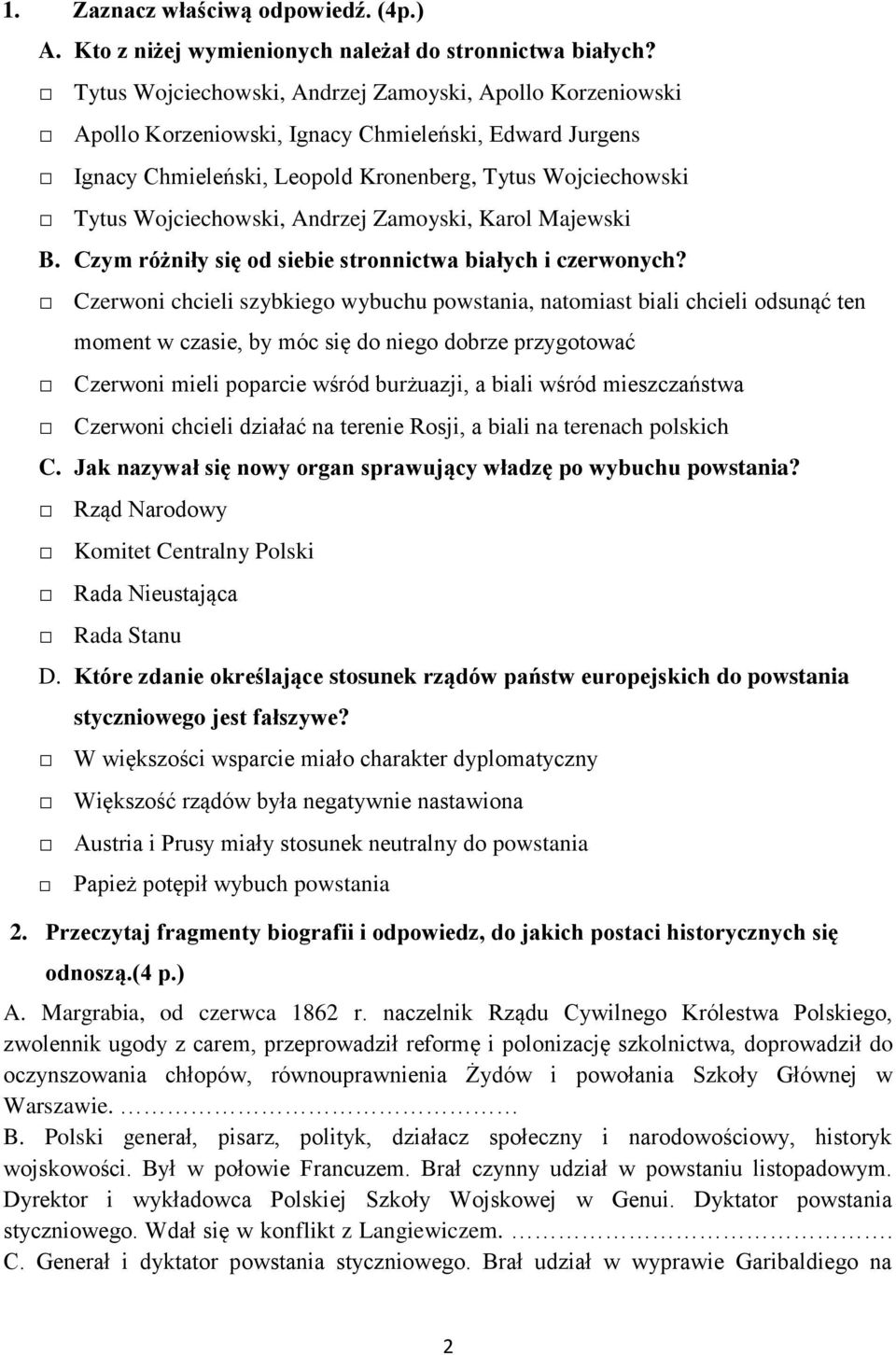 Andrzej Zamoyski, Karol Majewski B. Czym różniły się od siebie stronnictwa białych i czerwonych?