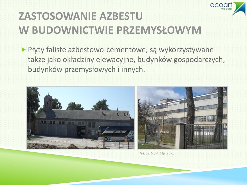 jako okładziny elewacyjne, budynków gospodarczych,