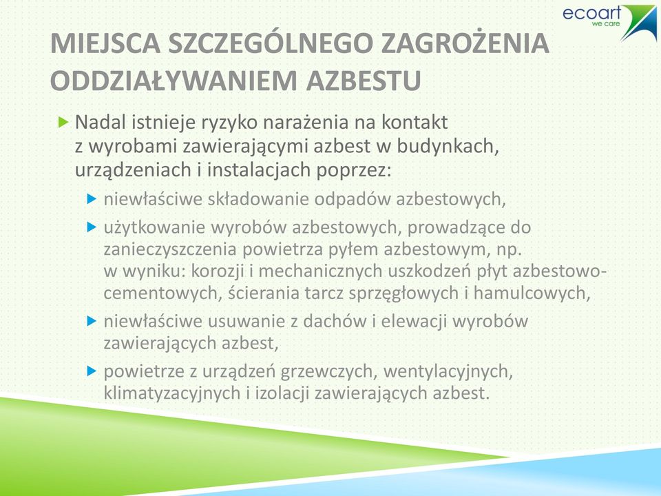 powietrza pyłem azbestowym, np.