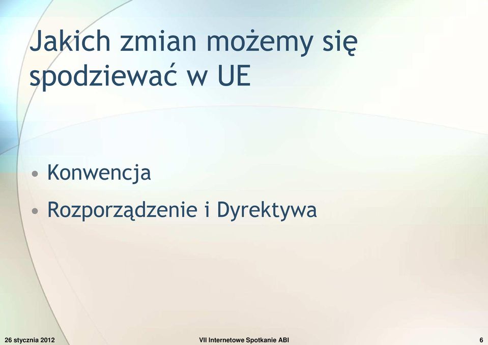 Rozporządzenie i Dyrektywa 26