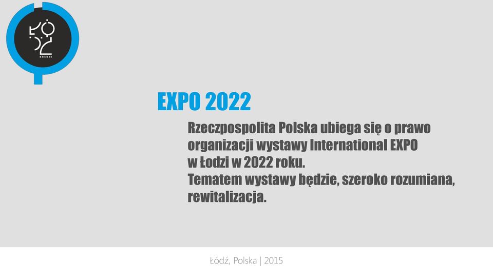 International EXPO w Łodzi w 2022 roku.