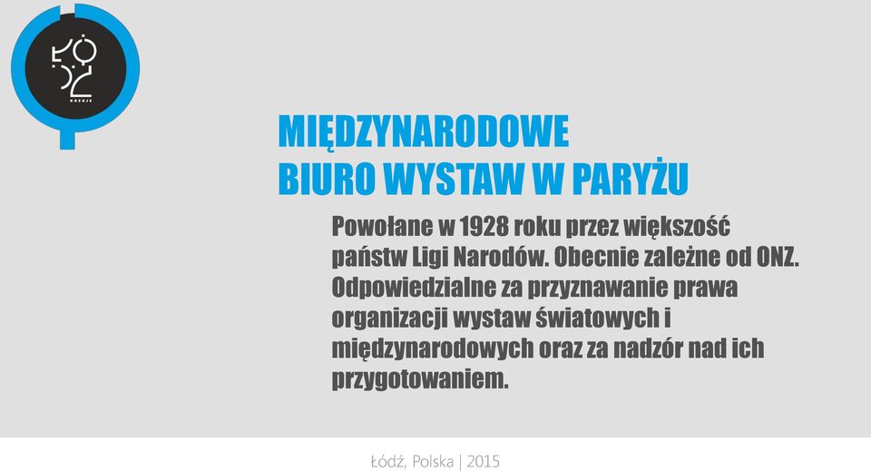 Odpowiedzialne za przyznawanie prawa organizacji wystaw