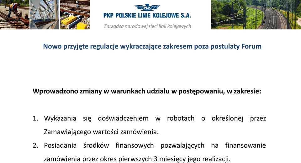 Wykazania się doświadczeniem w robotach o określonej przez Zamawiającego wartości