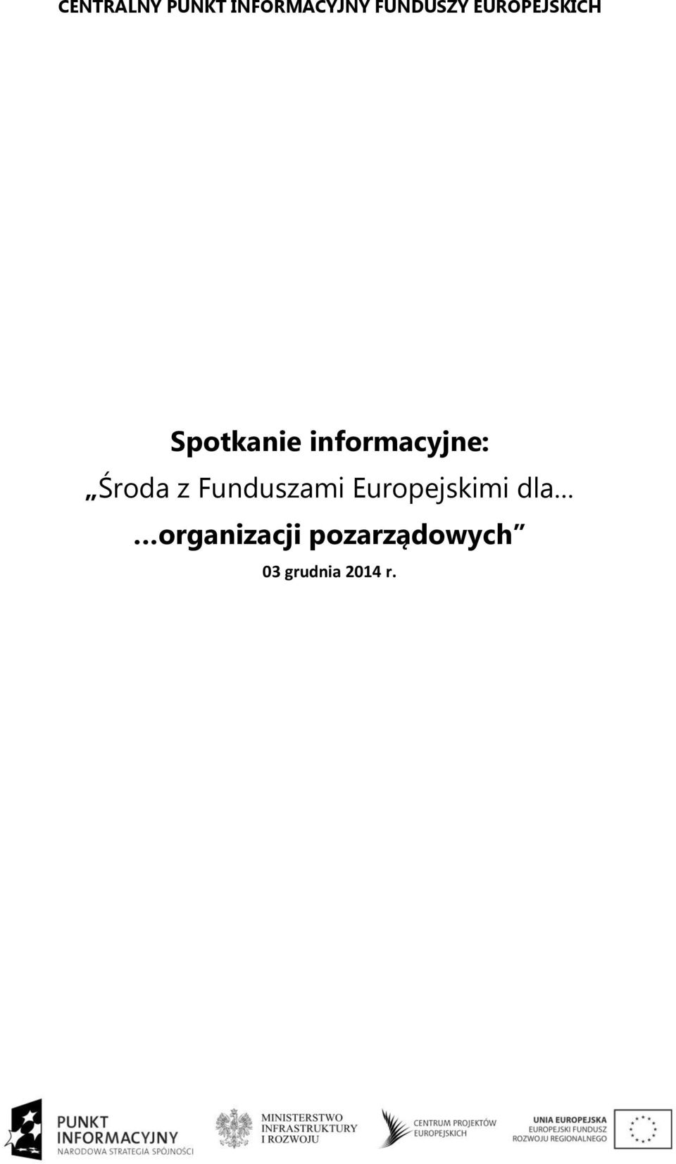 infrmacyjne: Śrda z Funduszami