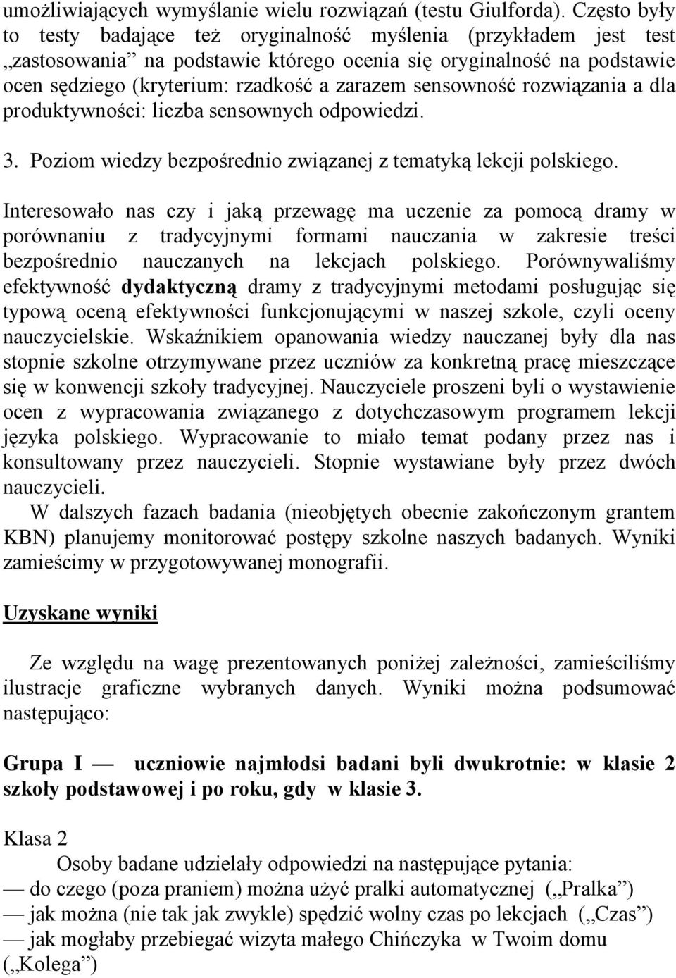 sensowność rozwiązania a dla roduktywności: liczba sensownych odowiedzi. 3. Poziom wiedzy bezośrednio związanej z tematyką lekcji olskiego.