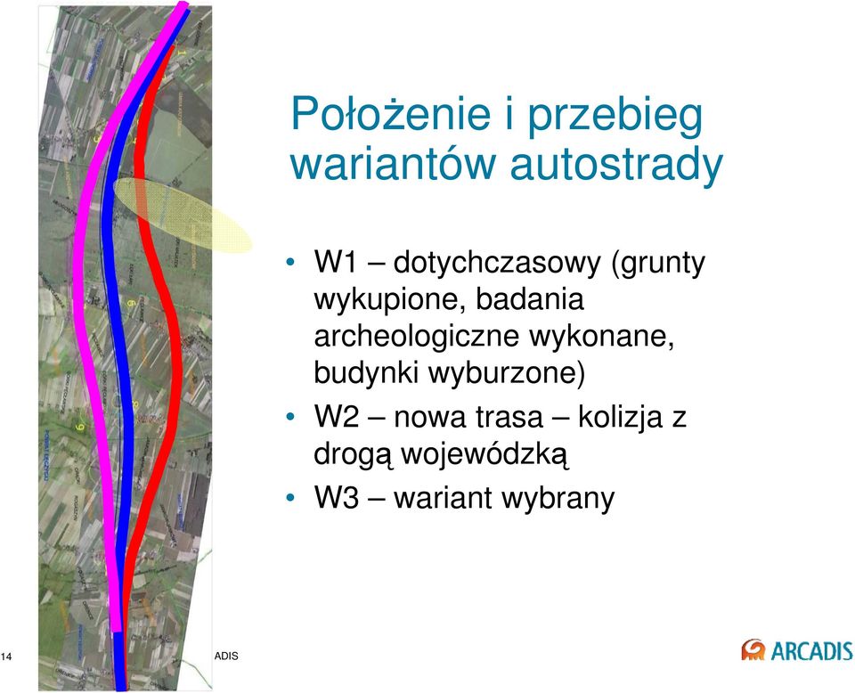 archeologiczne wykonane, budynki wyburzone) W2 nowa