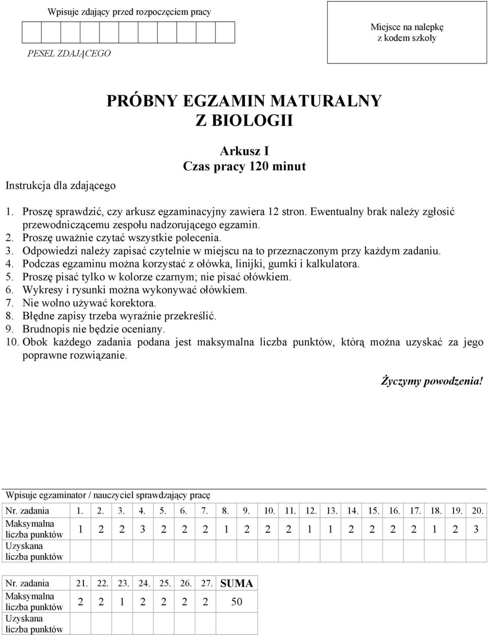 Odpowiedzi należy zapisać czytelnie w miejscu na to przeznaczonym przy każdym zadaniu. 4. Podczas egzaminu można korzystać z ołówka, linijki, gumki i kalkulatora. 5.
