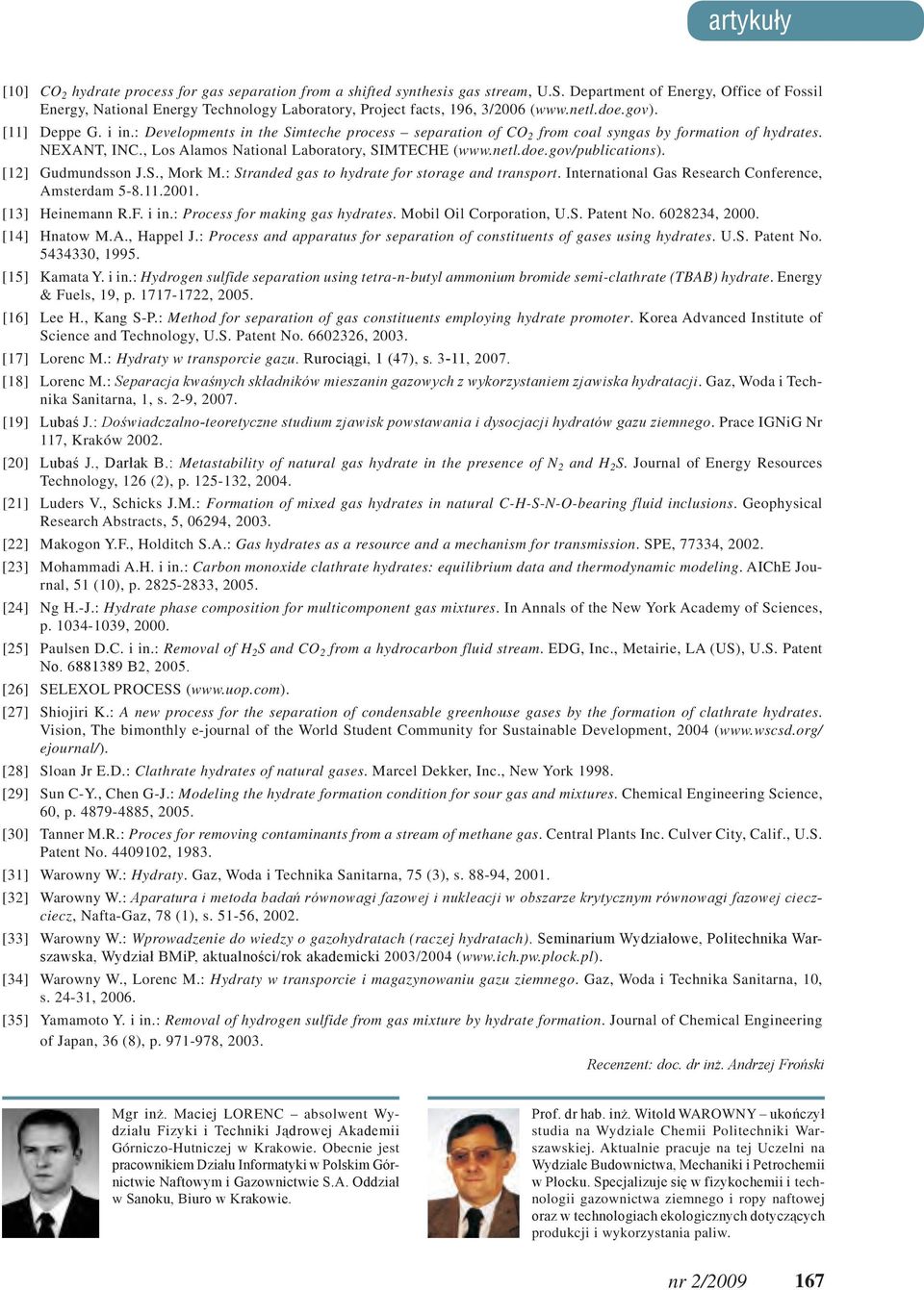 : Developments in the Simteche process separation of CO 2 from coal syngas by formation of hydrates. NEXANT, INC., Los Alamos National Laboratory, SIMTECHE (www.netl.doe.gov/publications).