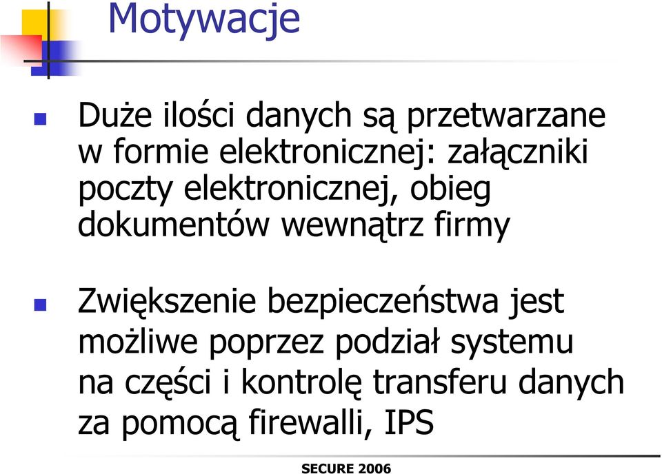 dokumentów wewnątrz firmy Zwiększenie bezpieczeństwa jest możliwe