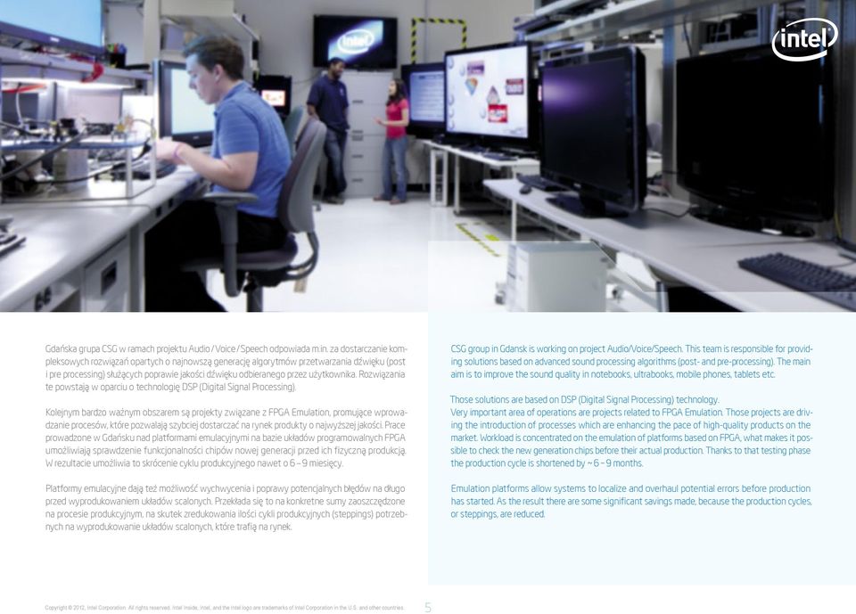 Rozwiązania te powstają w oparciu o technologię DSP (Digital Signal Processing).