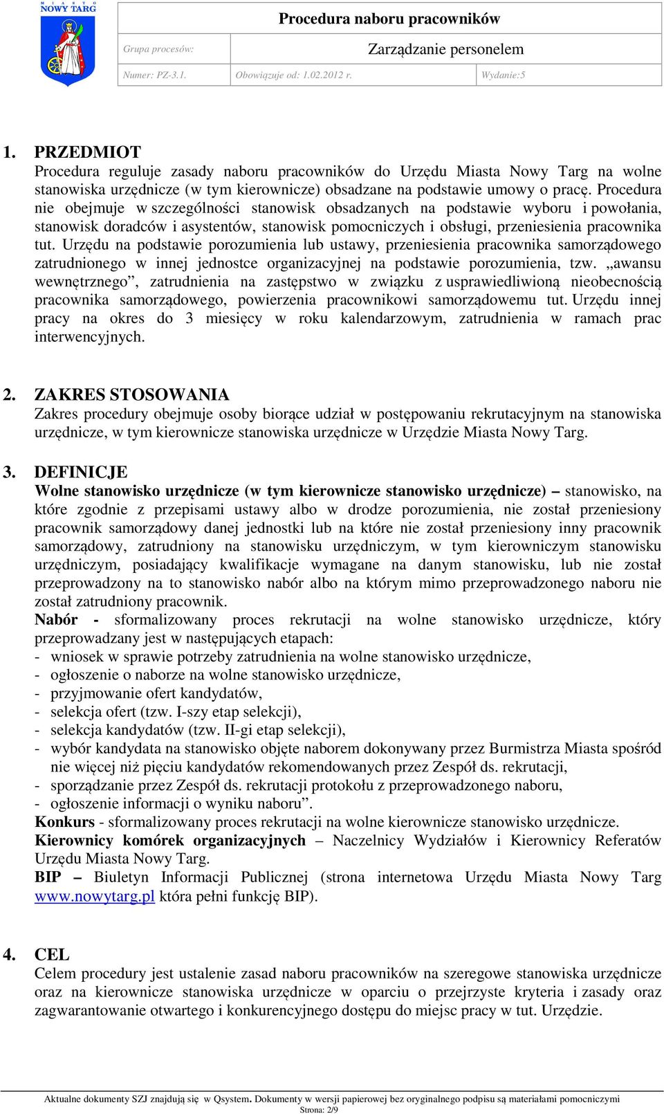 Urzędu na podstawie porozumienia lub ustawy, przeniesienia pracownika samorządowego zatrudnionego w innej jednostce organizacyjnej na podstawie porozumienia, tzw.