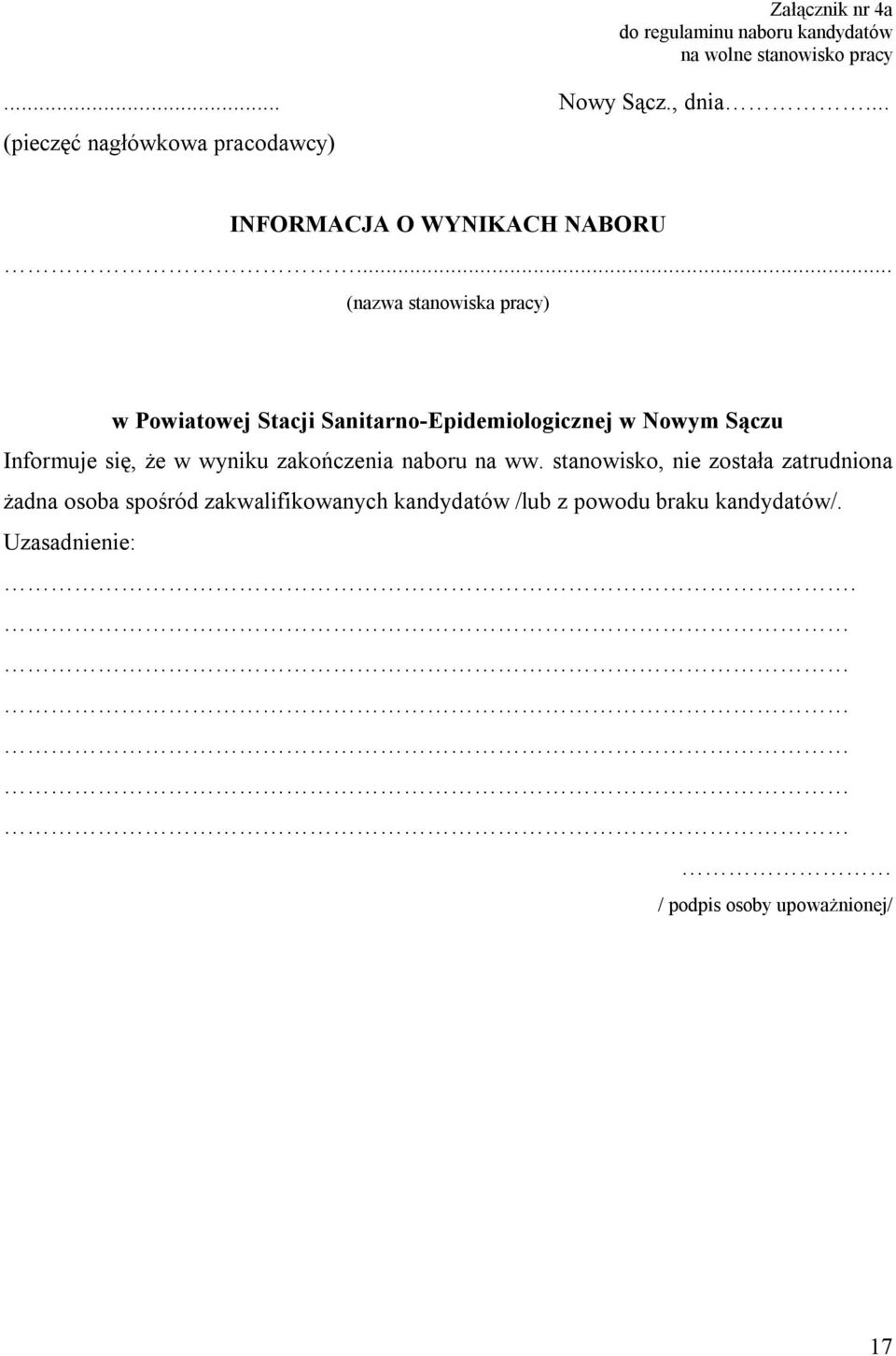 .. (nazwa stanowiska pracy) w Powiatowej Stacji Sanitarno-Epidemiologicznej w Nowym Sączu Informuje się, że w wyniku