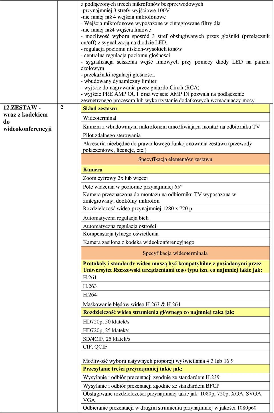 - regulacja poziomu niskich-wysokich tonów - centralna regulacja poziomu głośności - sygnalizacja ściszenia wejść liniowych przy pomocy diody LED na panelu czołowym - przekaźniki regulacji głośności.