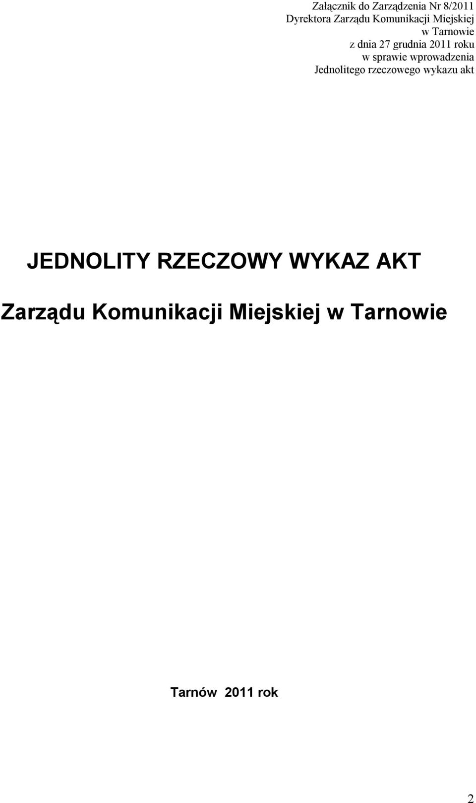 wprowadzenia Jednolitego rzeczowego wykazu akt JEDNOLITY