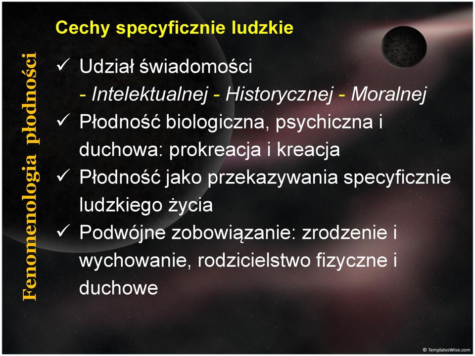 duchowa: prokreacja i kreacja Płodność jako przekazywania specyficznie