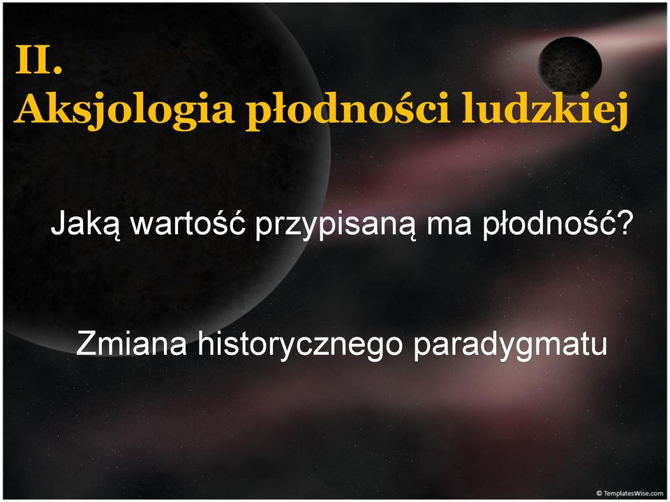 przypisaną ma płodność?