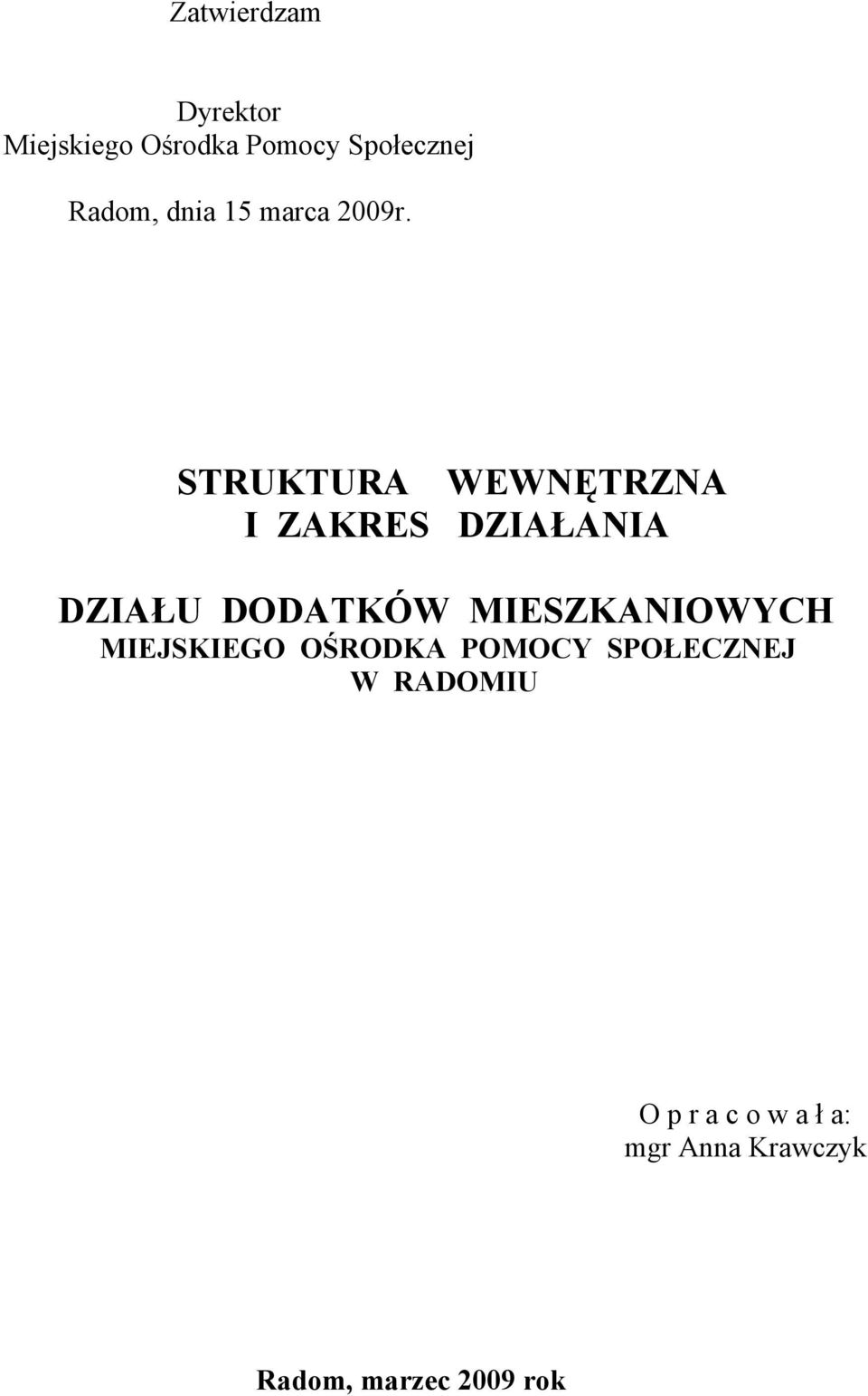 STRUKTURA WEWNĘTRZNA I ZAKRES DZIAŁANIA DZIAŁU DODATKÓW