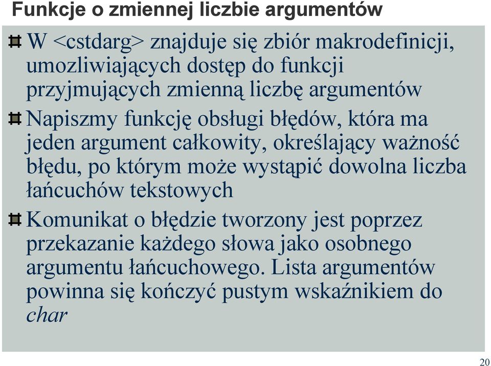 ważność błędu, po którym może wystąpić dowolna liczba łańcuchów tekstowych Komunikat o błędzie tworzony jest poprzez