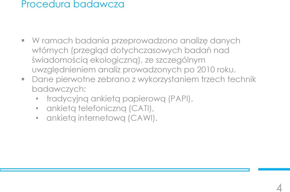 prowadzonych po 2010 roku.