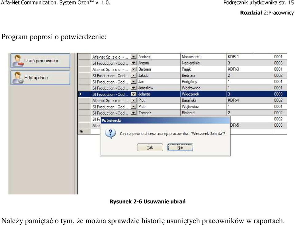 15 Rozdział 2:Pracownicy Program poprosi o potwierdzenie: