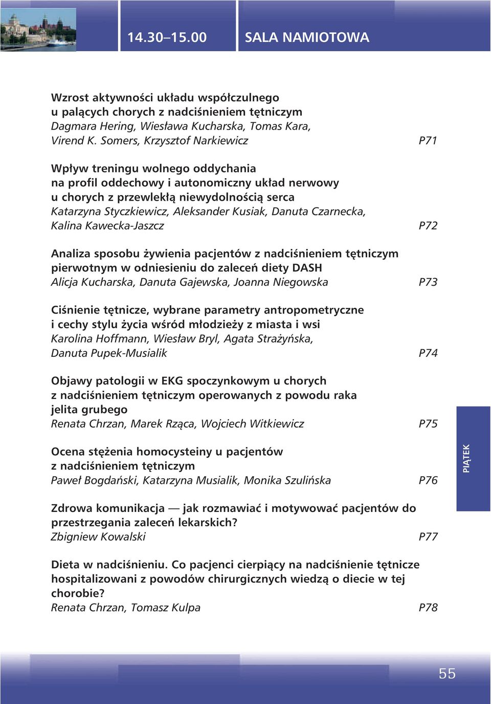 Danuta Czarnecka, Kalina Kawecka-Jaszcz Analiza sposobu Ŝywienia pacjentów z nadciśnieniem tętniczym pierwotnym w odniesieniu do zaleceń diety DASH Alicja Kucharska, Danuta Gajewska, Joanna Niegowska