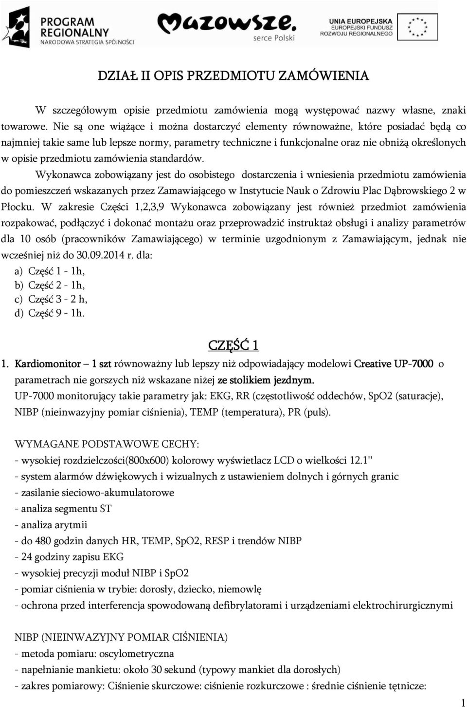 przedmiotu zamówienia standardów.
