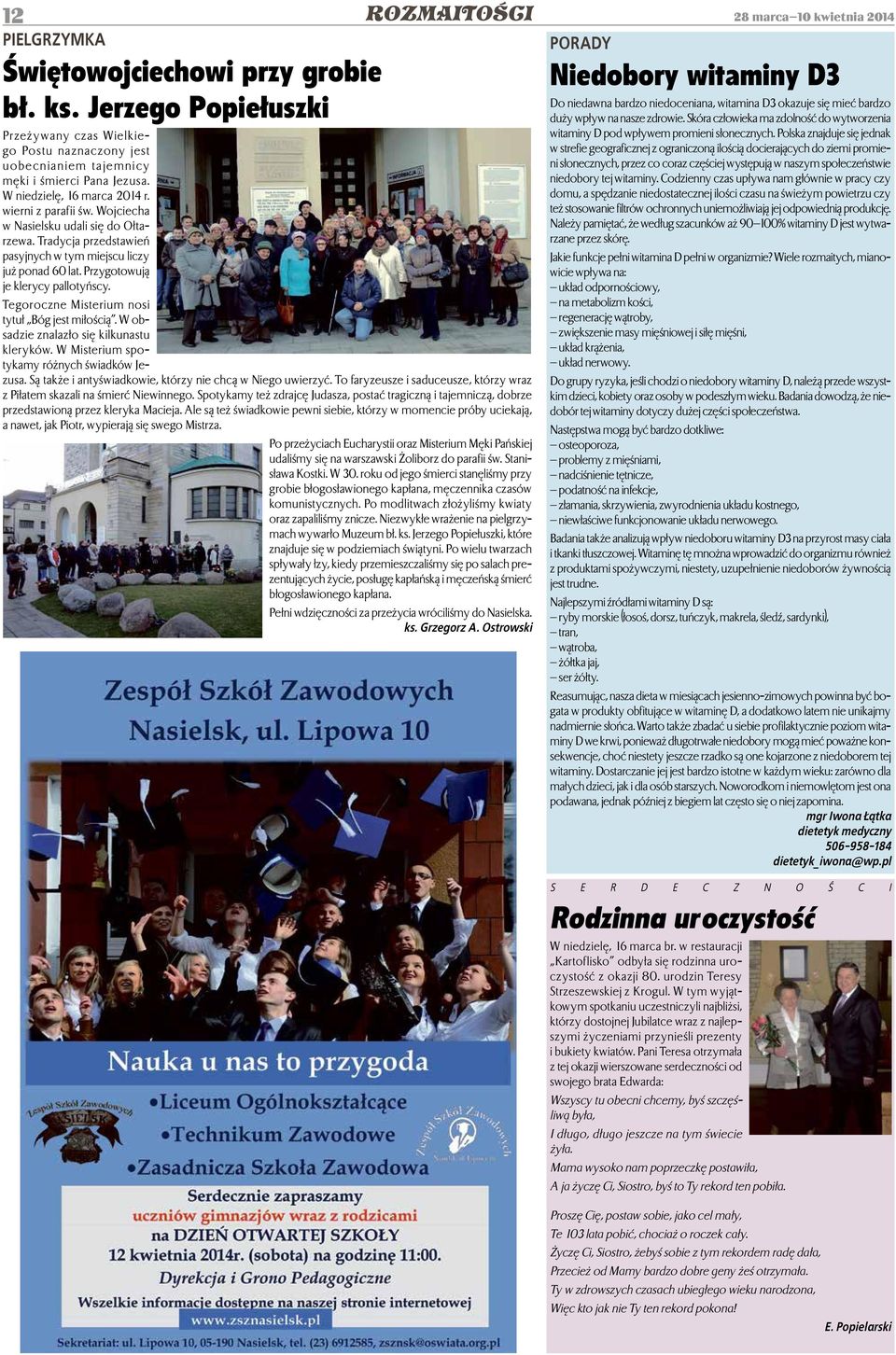 Wojciecha w Nasielsku udali się do Ołtarzewa. Tradycja przedstawień pasyjnych w tym miejscu liczy już ponad 60 lat. Przygotowują je klerycy pallotyńscy.