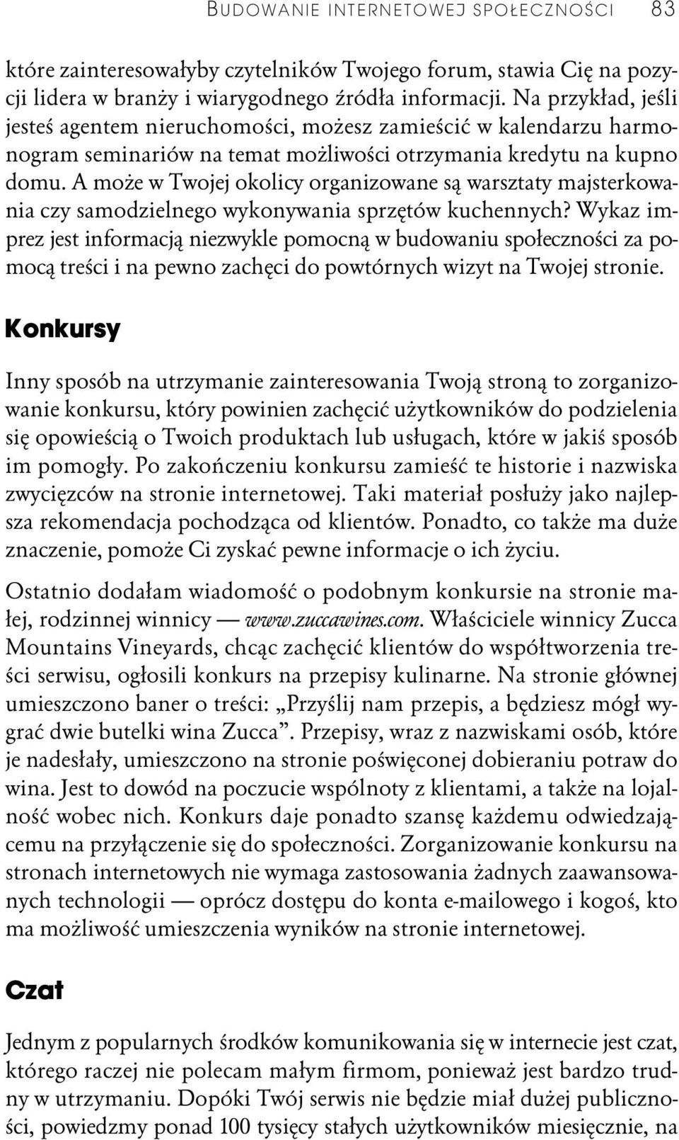 A może w Twojej okolicy organizowane są warsztaty majsterkowania czy samodzielnego wykonywania sprzętów kuchennych?