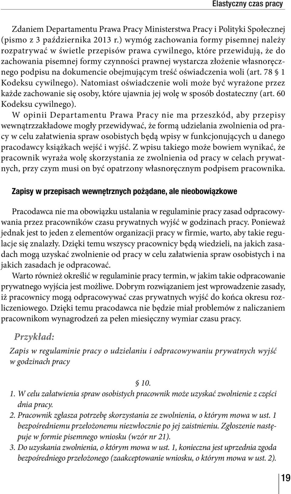 na dokumencie obejmującym treść oświadczenia woli (art. 78 1 Kodeksu cywilnego).