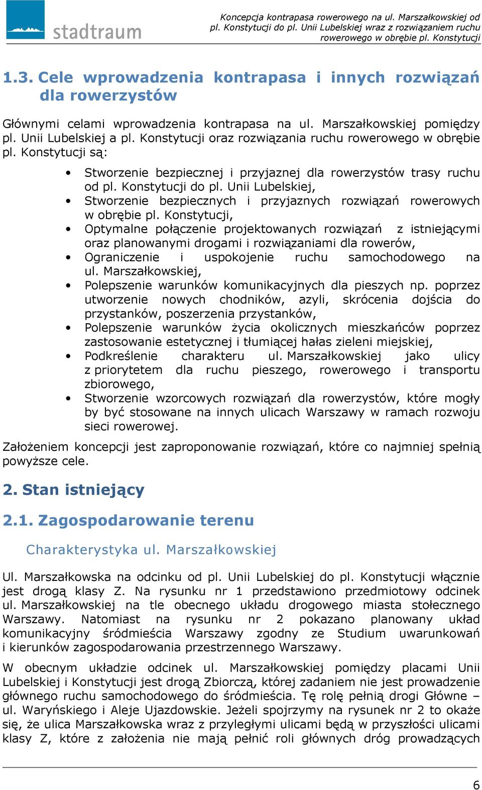 Unii Lubelskiej, Stworzenie bezpiecznych i przyjaznych rozwiązań rowerowych w obrębie pl.