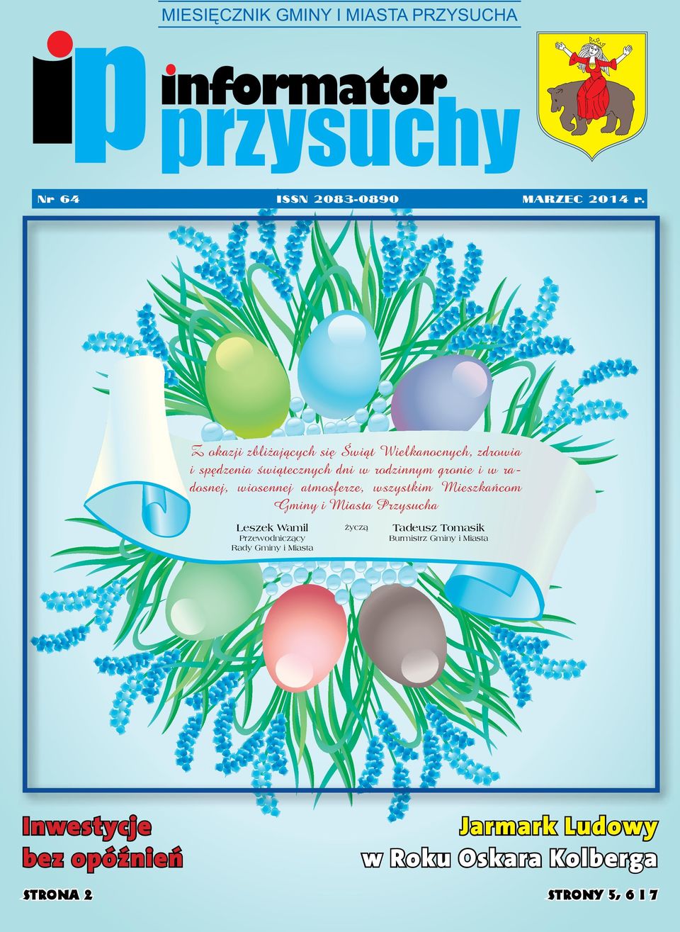 w radosnej, wiosennej atmosferze, wszystkim Mieszkańcom Gminy i Miasta Przysucha Leszek Wamil