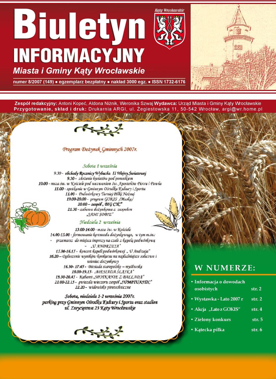 Kąty Wrocławskie Przygotowanie, skład i druk: Drukarnia ARGI, ul. Żegiestowska 11, 50542 Wrocław, argi@wr.