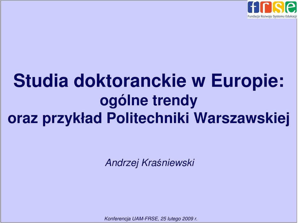 Politechniki Warszawskiej Andrzej