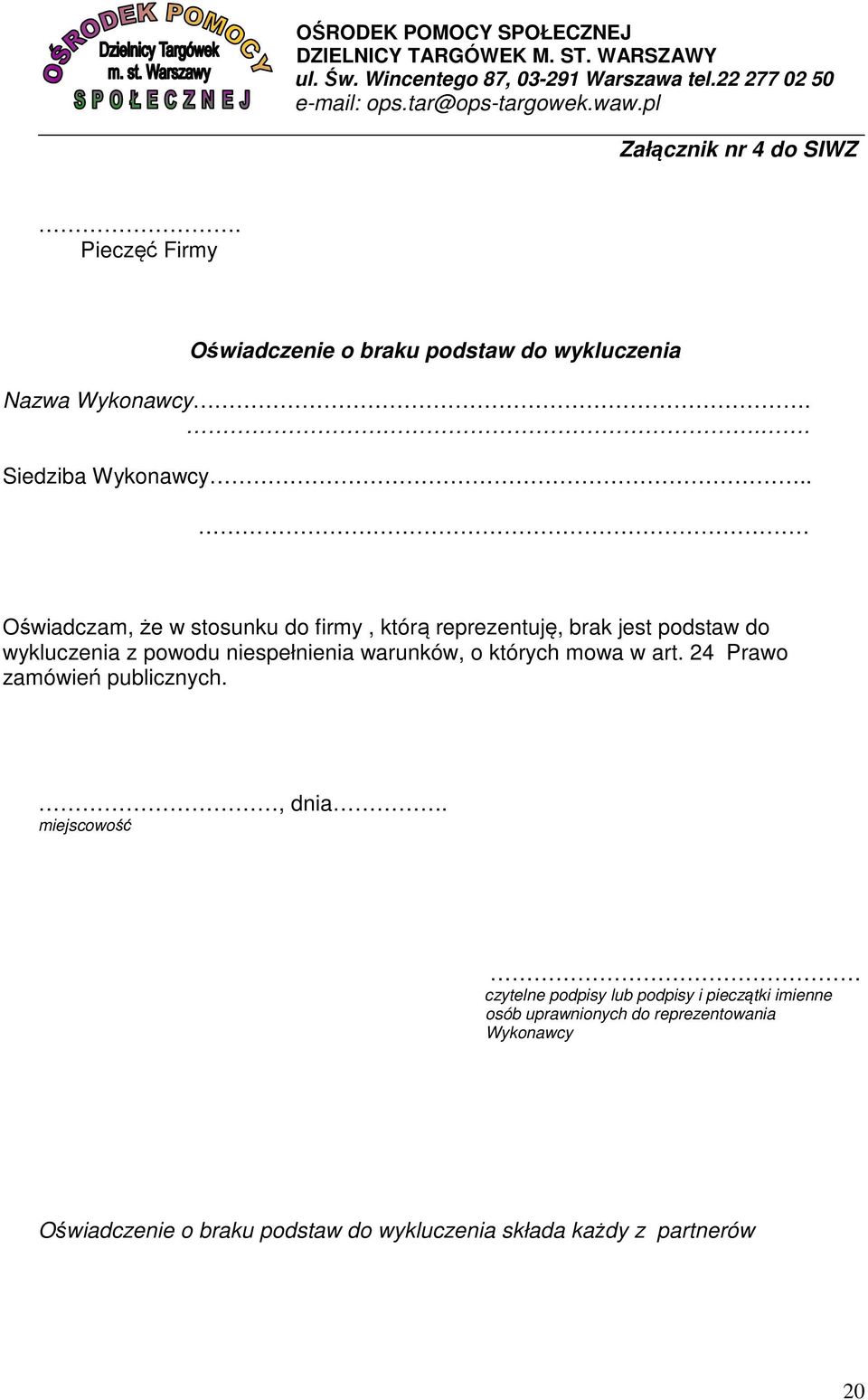 warunków, o których mowa w art. 24 Prawo zamówień publicznych., dnia.