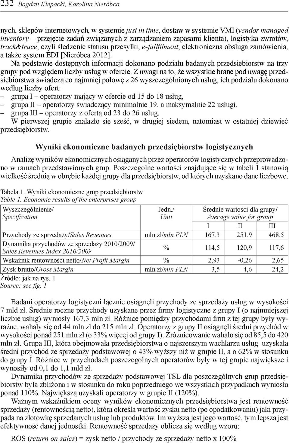 Na podstawie dostępnych informacji dokonano podziału badanych przedsiębiorstw na trzy grupy pod względem liczby usług w ofercie.