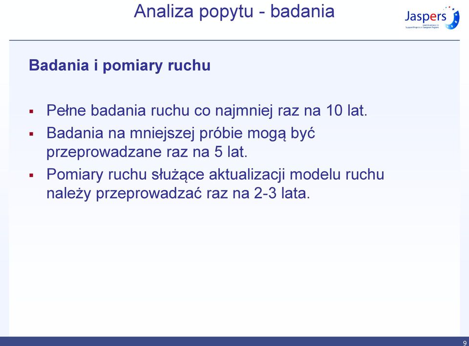 Badania na mniejszej próbie mogą być przeprowadzane raz na 5