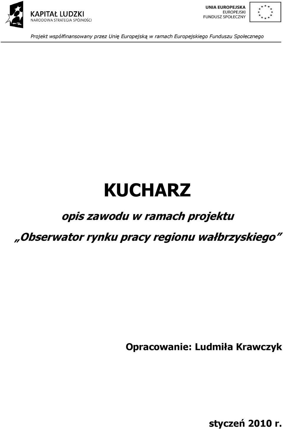 zawodu w ramach projektu Obserwator rynku pracy