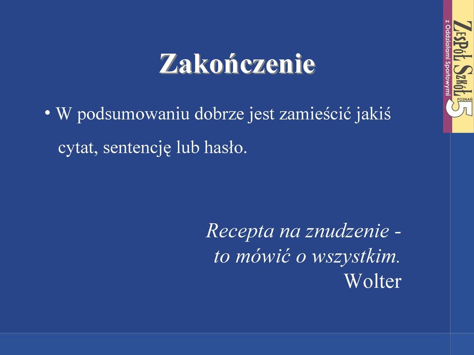 sentencję lub hasło.