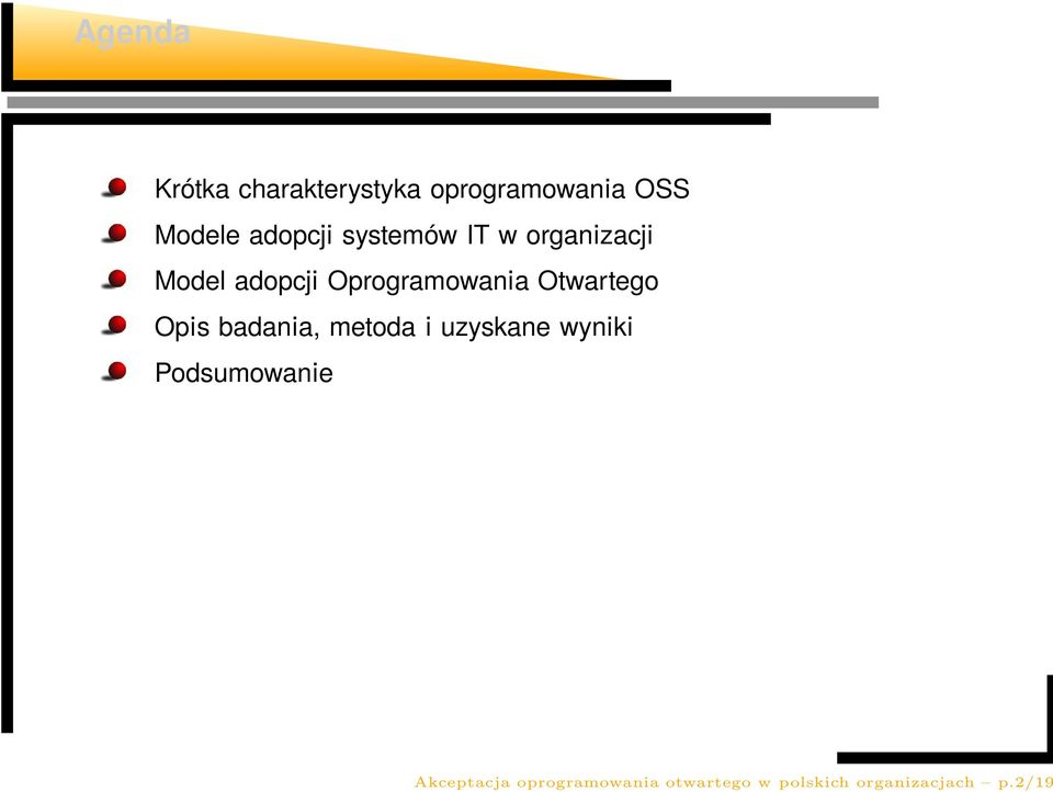 Oprogramowania Otwartego Opis badania, metoda i uzyskane