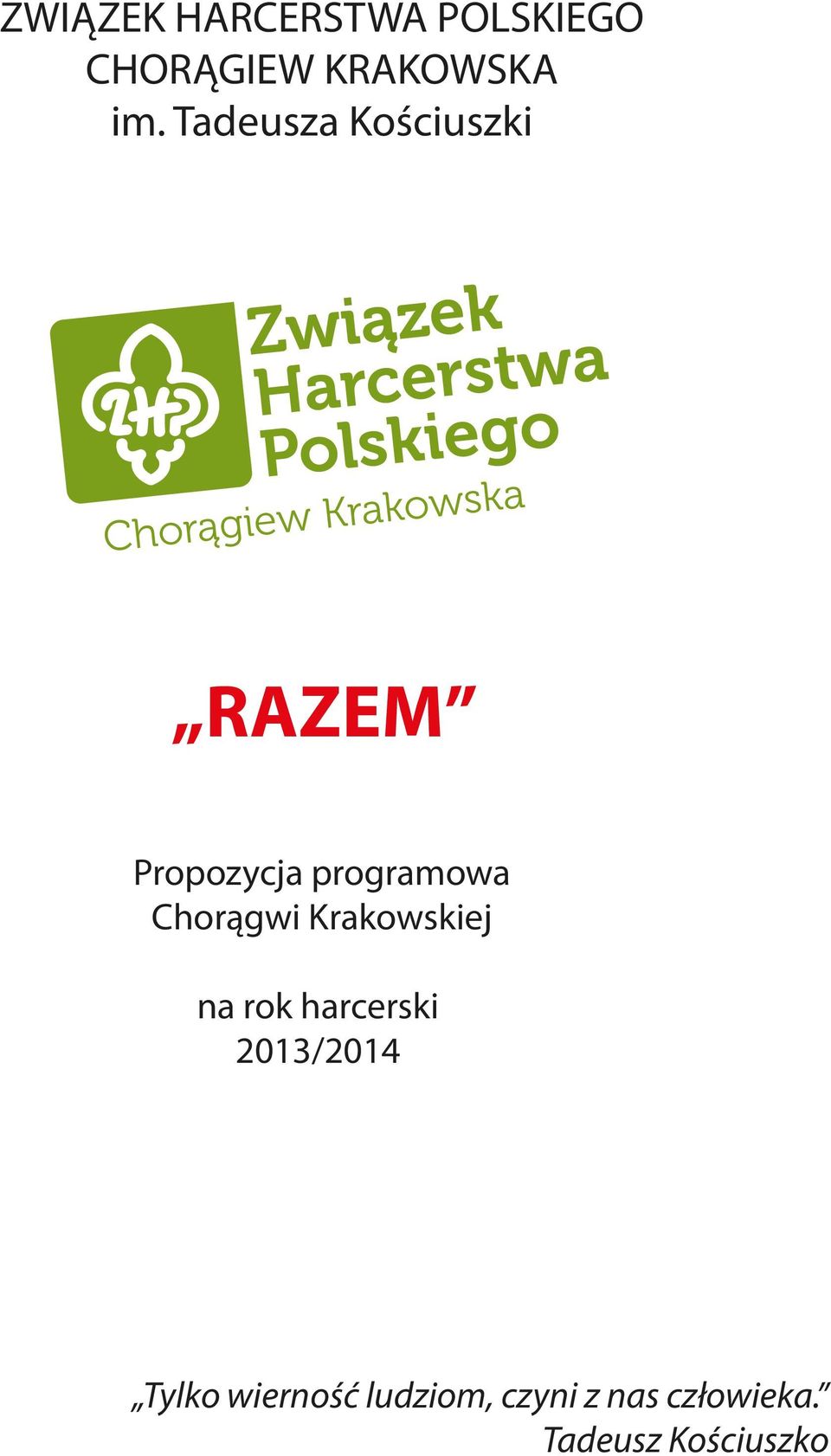 programowa Chorągwi Krakowskiej na rok harcerski 2013/2014