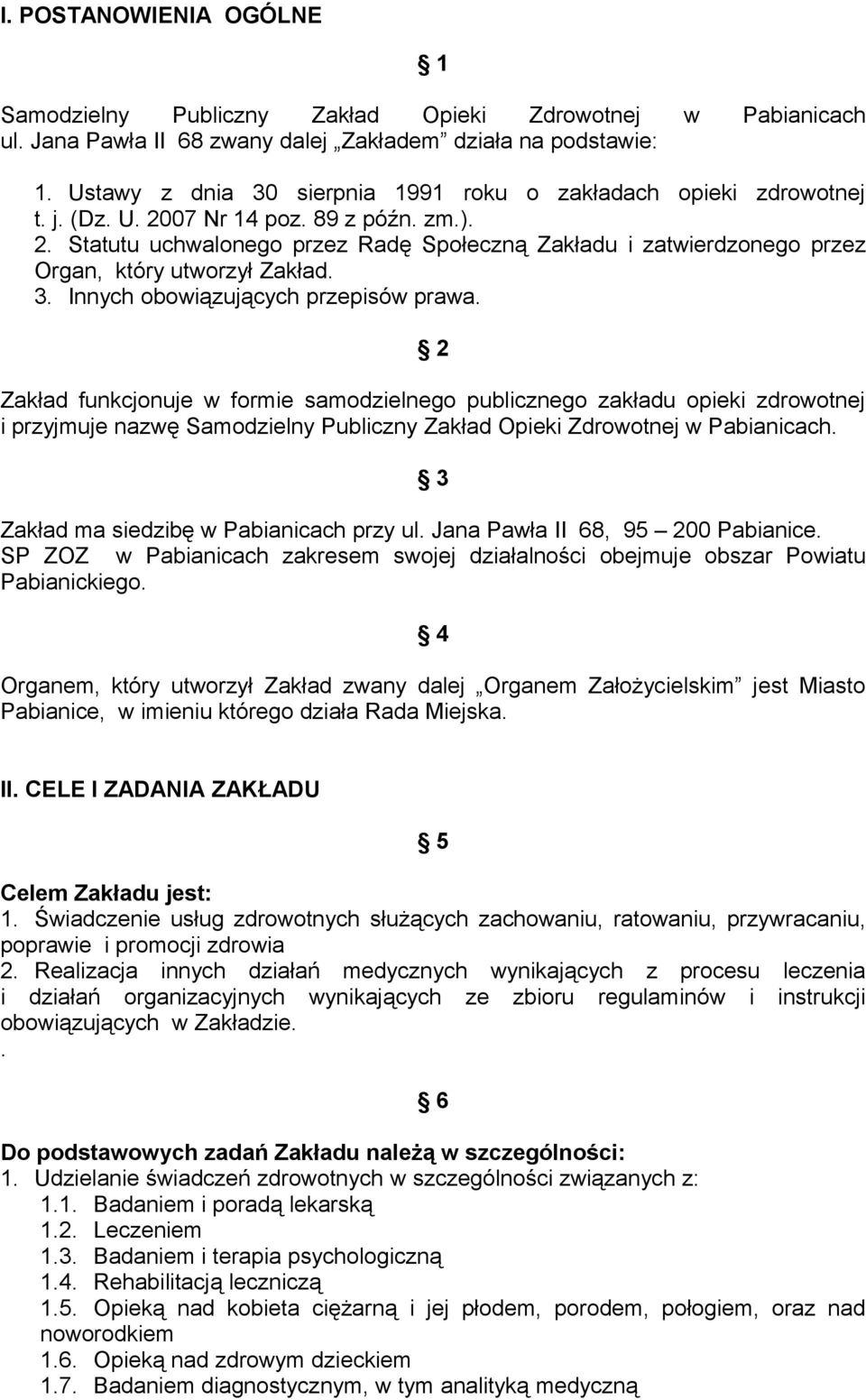 3. Innych obowiązujących przepisów prawa.