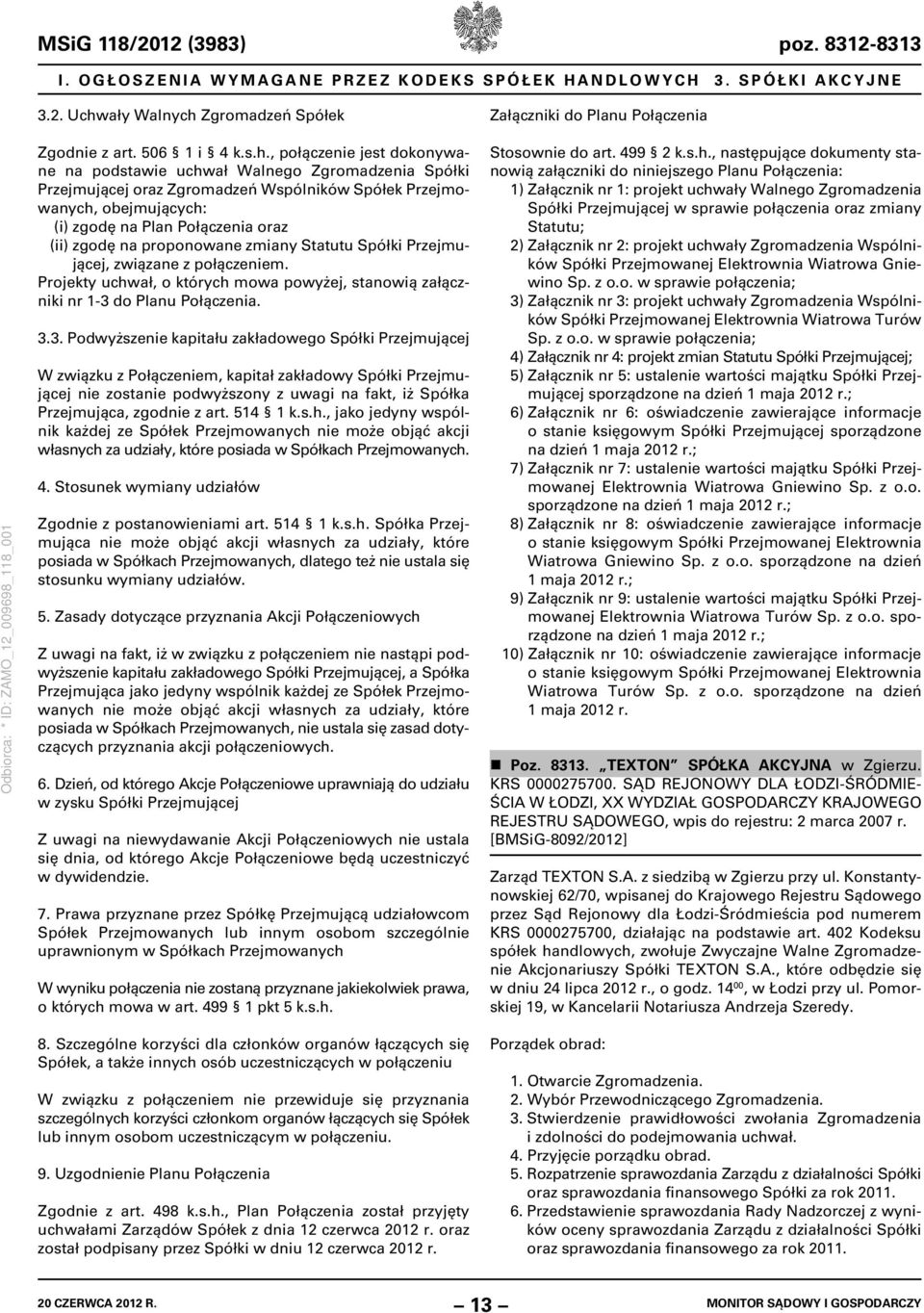 Zgromadzeń Spółek Załączniki do Planu Połączenia Zgodnie z art. 506 1 i 4 k.s.h.