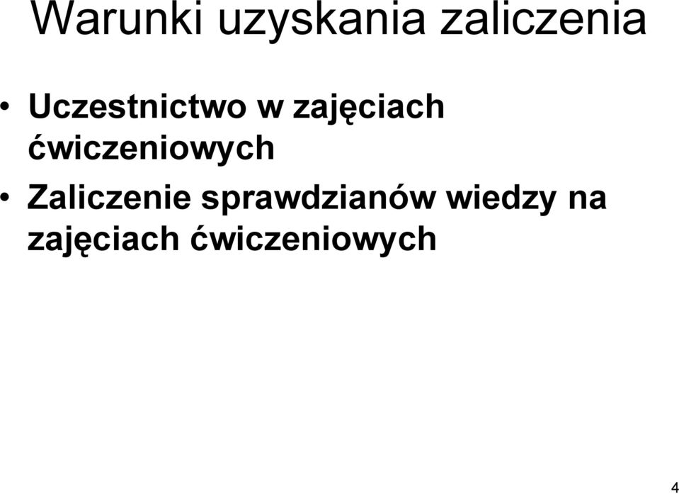 ćwiczeniowych Zaliczenie